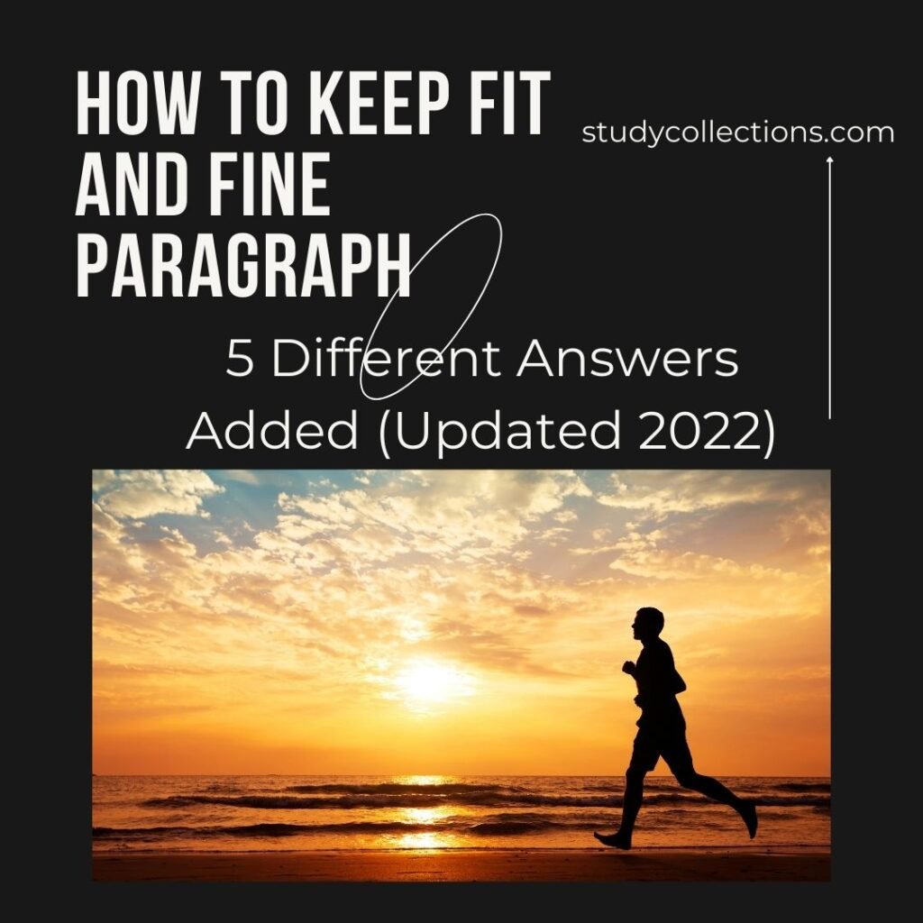 How to keep fit and fine paragraph